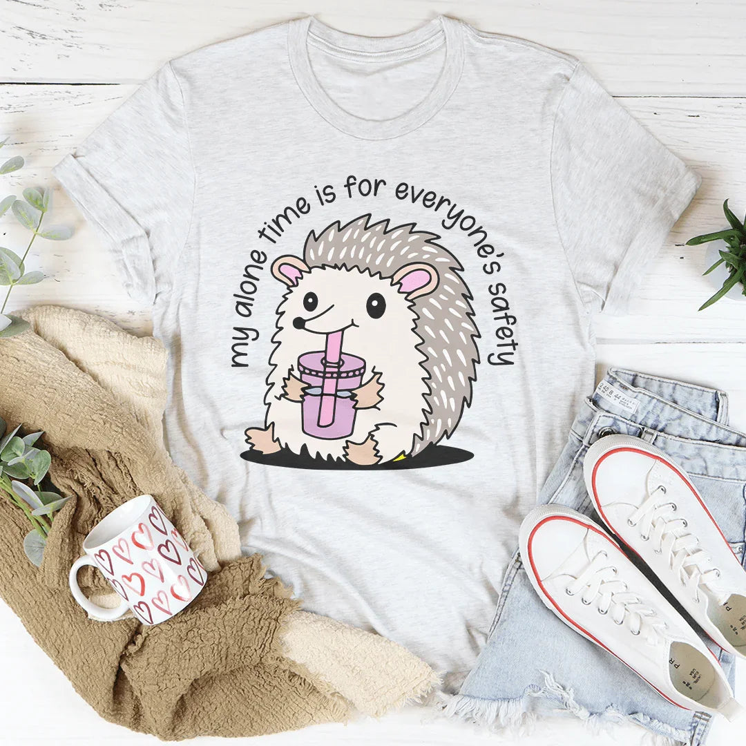 My Alone Time Is For Everyone’s Safety Tee Peachy Sunday