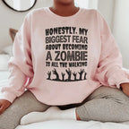 My Biggest Fear About Becoming A Zombie Sweatshirt Peachy Sunday