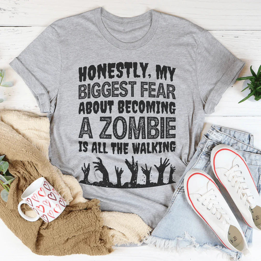 My Biggest Fear About Becoming A Zombie Tee Peachy Sunday
