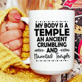 My Body Is A Temple Ceramic Mug 15 oz Peachy Sunday