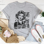 My Cat And I Talk Shit About You Tee