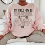 My Child May Be Be Non Verbal But This Mama Ain't Sweatshirt Peachy Sunday