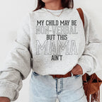 My Child May Be Be Non Verbal But This Mama Ain't Sweatshirt Peachy Sunday