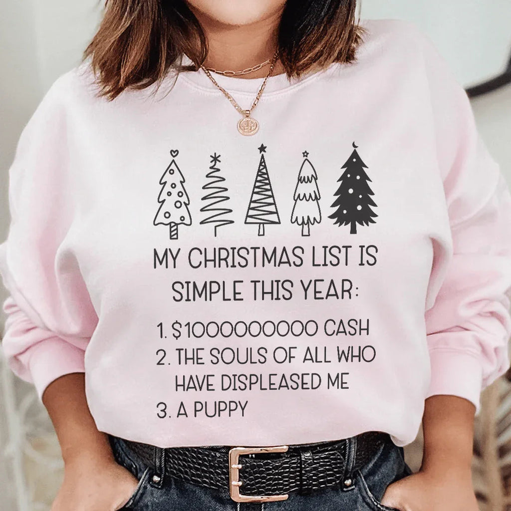 My Christmas List Is Simple This Year Sweatshirt Peachy Sunday