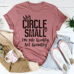 My Circle Is Small Tee Peachy Sunday
