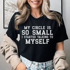 My Circle Is So Small Tee - SJB-DIAMOND ELITES