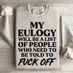 My Eulogy Sweatshirt