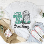 My Ex Had One Bad Habit Tee