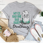 My Ex Had One Bad Habit Tee