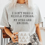 My Eyes Are Enough Tee Peachy Sunday