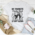 My Favorite Party Trick Is Not Going Tee
