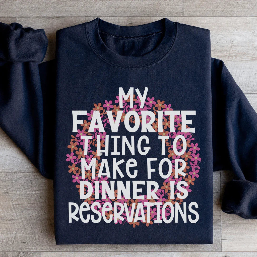 My Favorite Thing To Make For Dinner Sweatshirt Peachy Sunday