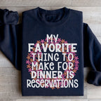 My Favorite Thing To Make For Dinner Sweatshirt Peachy Sunday