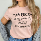 My Favorite Unit Of Measurement Tee Peachy Sunday