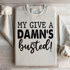 My Give A Damn's Busted Sweatshirt