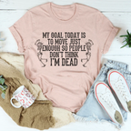 My Goal Today Tee