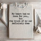 My Heart Has No Room For You Sweatshirt Peachy Sunday