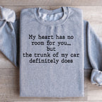 My Heart Has No Room For You Sweatshirt Peachy Sunday
