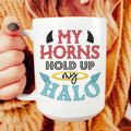 My Horns Hold Up My Halo Ceramic Mug 15 oz Peachy Sunday
