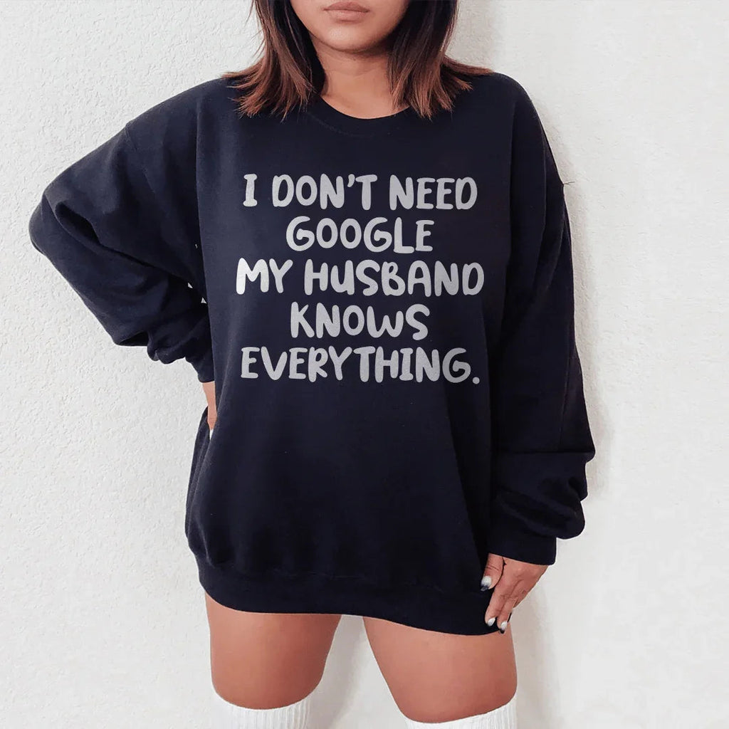 My Husband Knows Everything Sweatshirt Peachy Sunday