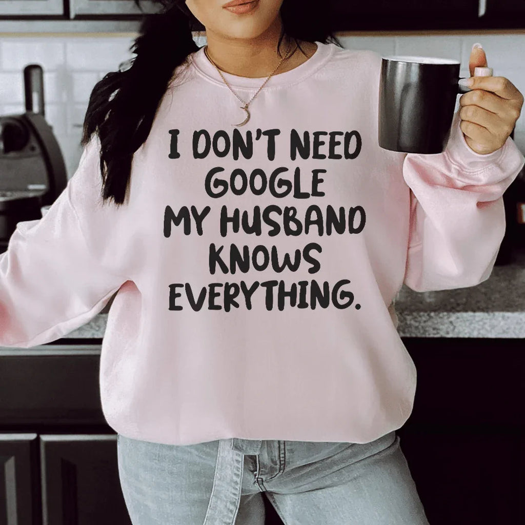 My Husband Knows Everything Sweatshirt Peachy Sunday