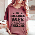 My Husband's Wife Is Freaking Awesome Tee Peachy Sunday