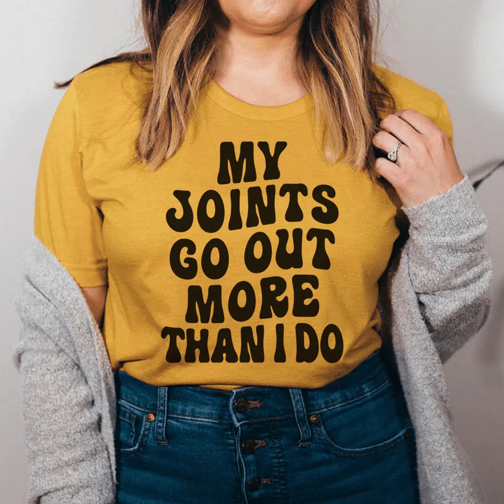 My Joints Go Out More Than I Do Tee Peachy Sunday