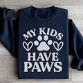 My Kids Have Paws Sweatshirt Peachy Sunday