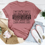 My Life Is Like A Hot Mess Inside Tee Peachy Sunday