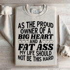 My Life Should Not Be This Hard Sweatshirt