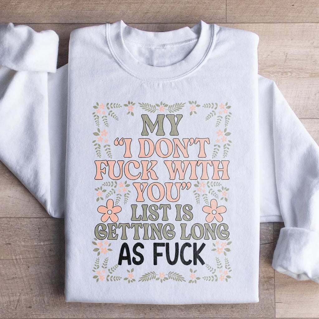 My List Is Getting A Mile Long Sweatshirt Peachy Sunday