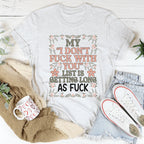 My List Is Getting A Mile Long Tee