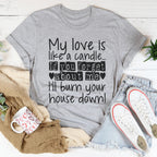 My Love Is Like A Candle Tee - SJB-DIAMOND ELITES
