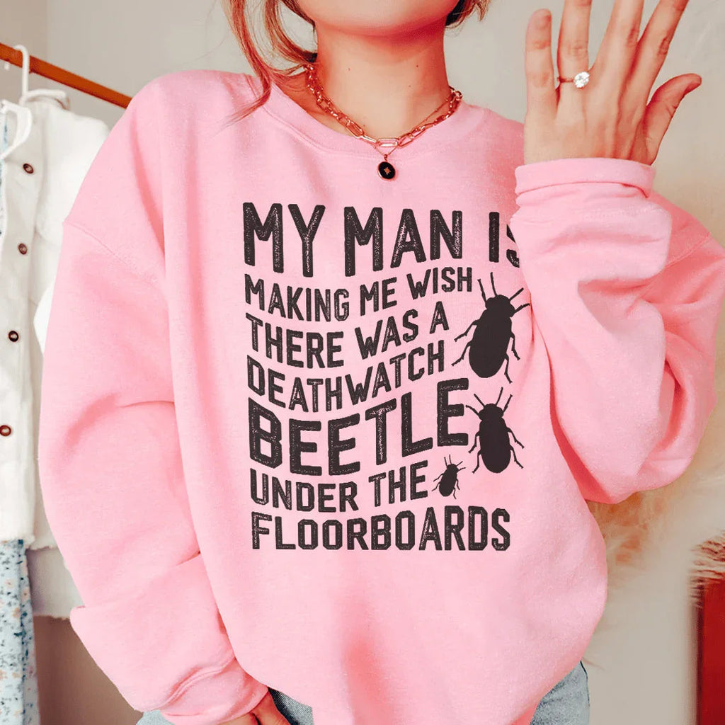 My Man Is Making Me Wish Sweatshirt Peachy Sunday