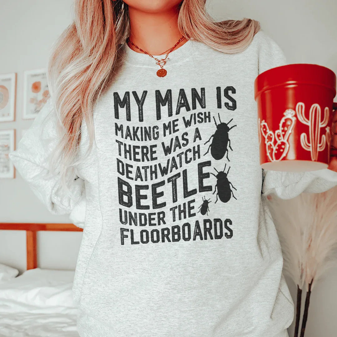 My Man Is Making Me Wish Sweatshirt Peachy Sunday