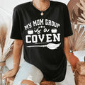 My Mom Group Is A Coven Tee Peachy Sunday