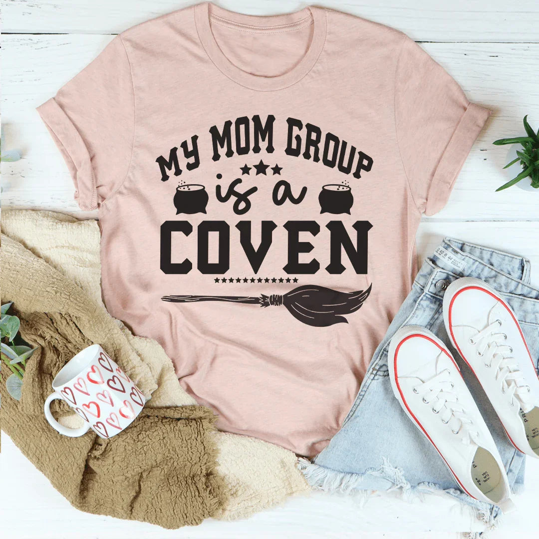 My Mom Group Is A Coven Tee Peachy Sunday