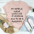 My Netflix Queue Tee Peachy Sunday
