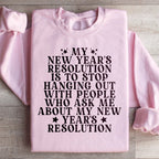 My New Year Resolution Sweatshirt Peachy Sunday