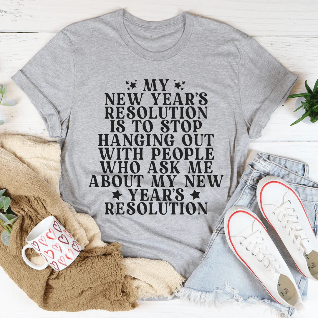 My New Year Resolution Tee Peachy Sunday