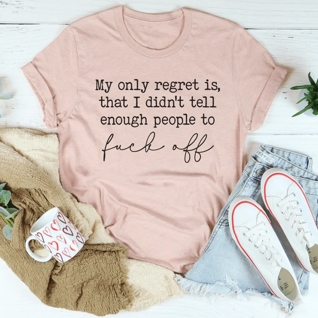 My Only Regret Tee