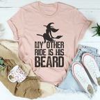 My Other Ride Is His Beard Tee Peachy Sunday