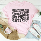 My Patience Dies Faster Than My Phone Battery Tee Peachy Sunday