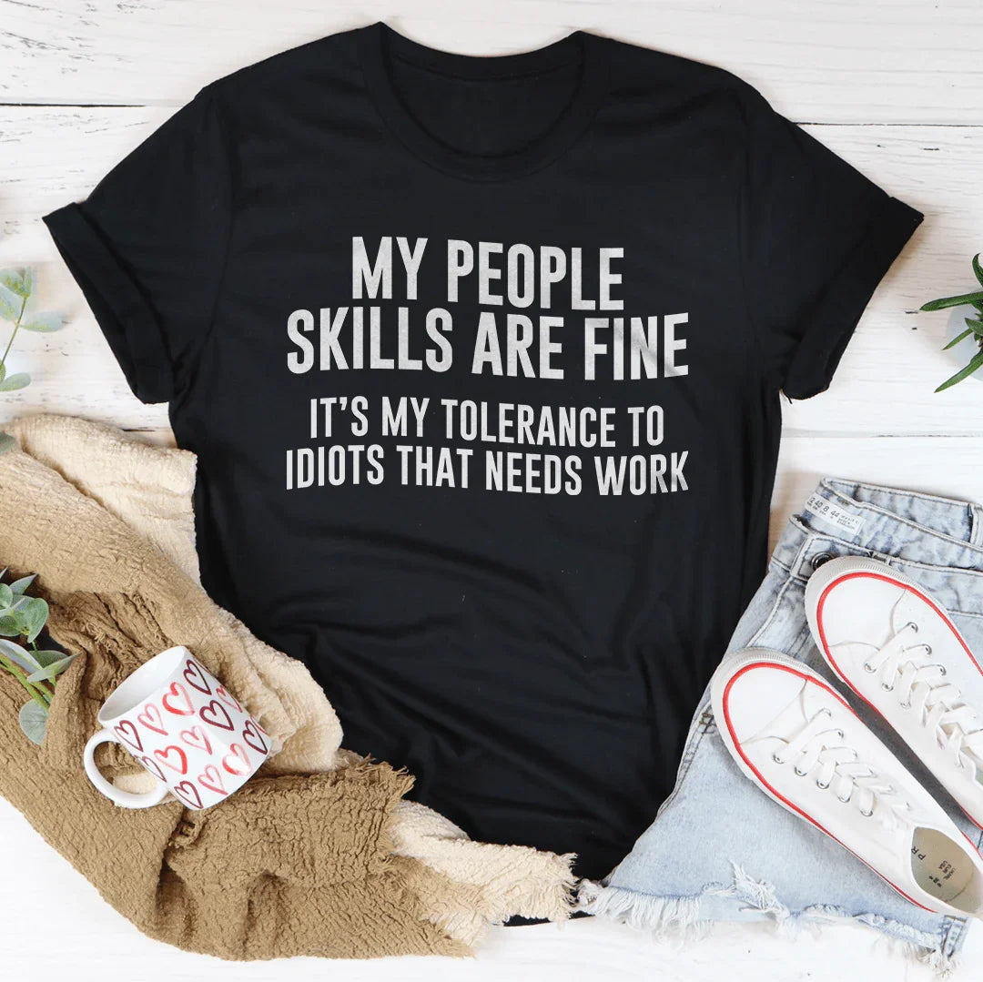 My People Skills Are Fine Tee - SJB-DIAMOND ELITES