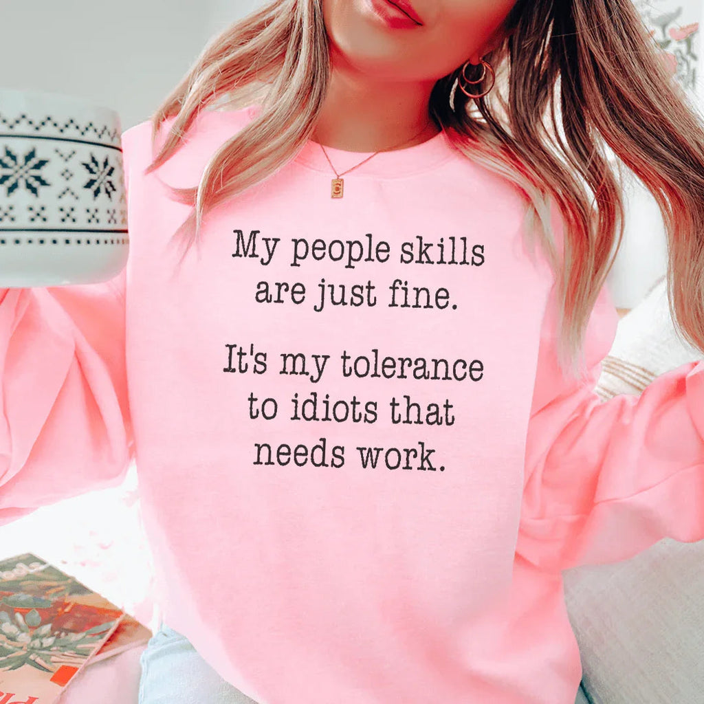 My People Skills Are Just Fine Sweatshirt Peachy Sunday