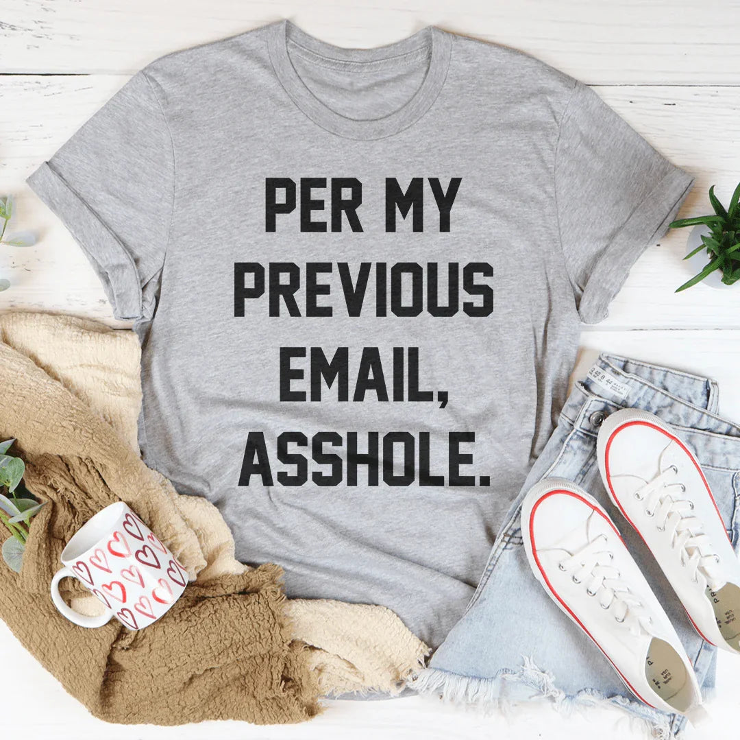 My Previous Email Tee Peachy Sunday
