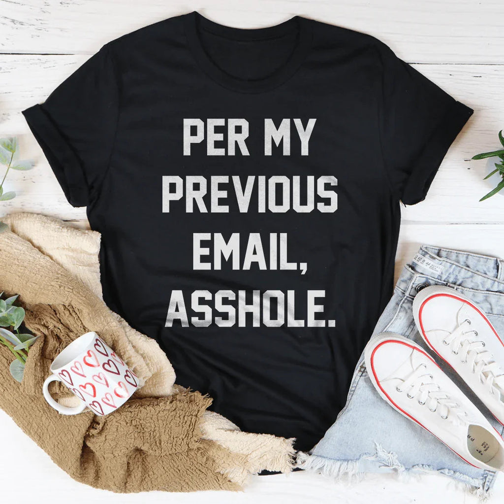 My Previous Email Tee Peachy Sunday