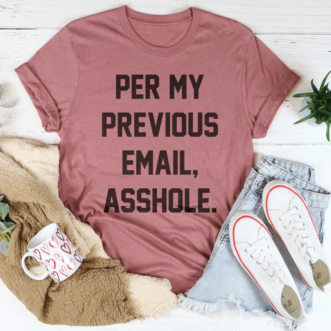 My Previous Email Tee Peachy Sunday