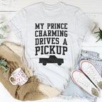 My Prince Charming Drives A Pickup Tee Peachy Sunday