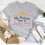 My Princess Name Is Drinking Beauty Tee Peachy Sunday